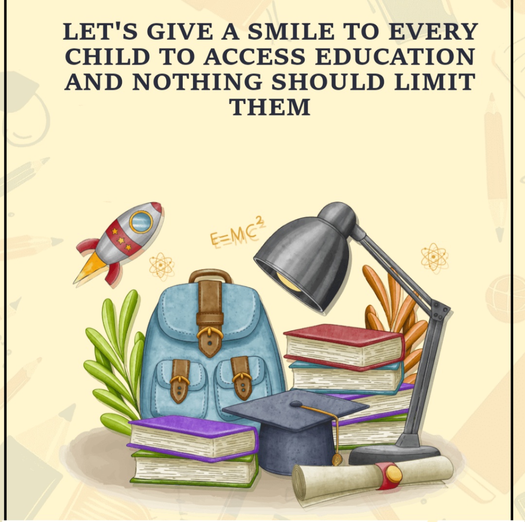 LET'S GIVE A SMILE TO EVERY CHILD THROUGH EDUCATION 
